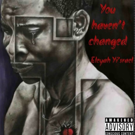 You Haven't Changed | Boomplay Music