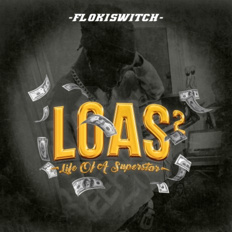 L.O.A.S 2 [Life of a Superstar] | Boomplay Music