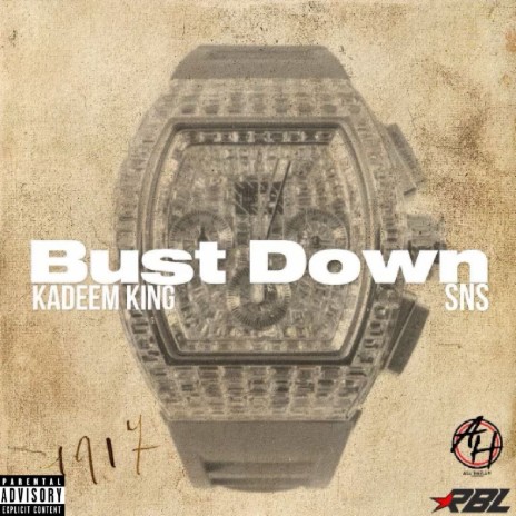 Bust Down ft. Kadeem King & SNS | Boomplay Music