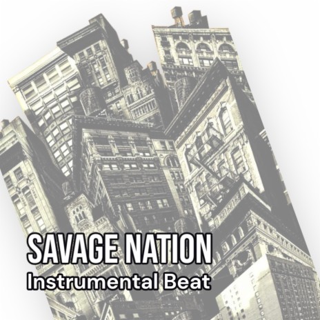 Savage Nation | Boomplay Music