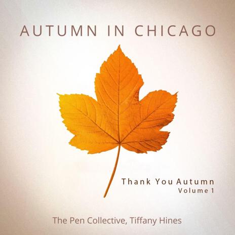 Autumn in Chicago ft. Tiffany Hines | Boomplay Music