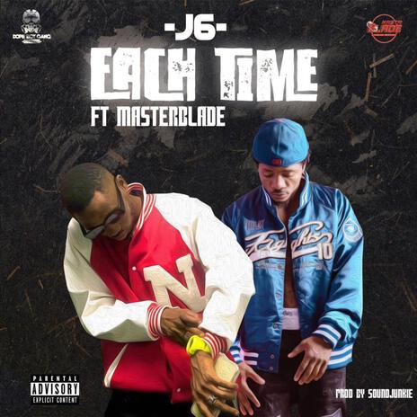 EACH TIME ft. Masta Blade | Boomplay Music