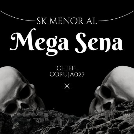 Mega Sena ft. Chief & Coruja Beat