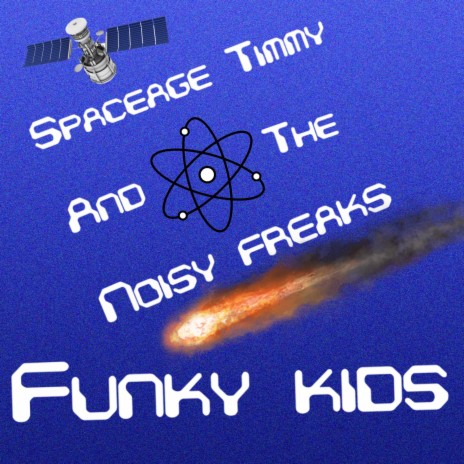 FUNKY KIDS (SpaceAge Timmy Version) ft. NOISY FREAKS | Boomplay Music