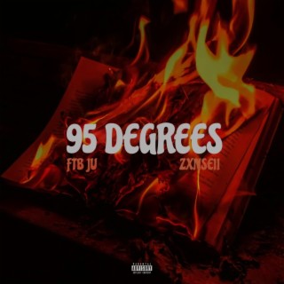 95 Degrees ft. FTB Ju lyrics | Boomplay Music