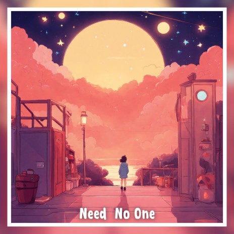 NEED NO ONE | Boomplay Music
