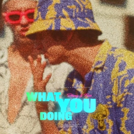 What you doing | Boomplay Music