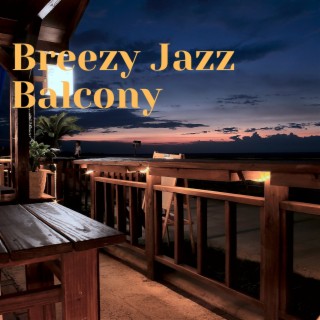 Breezy Jazz Balcony: Overlooking Cityscapes with Mellow Vibes