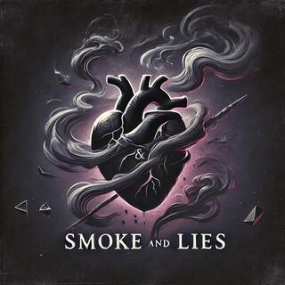 Smoke And Lies