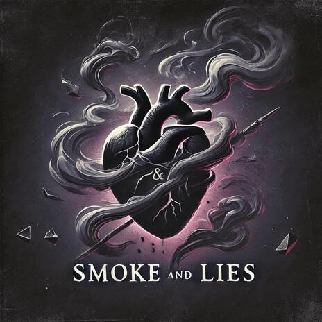 Smoke And Lies | Boomplay Music