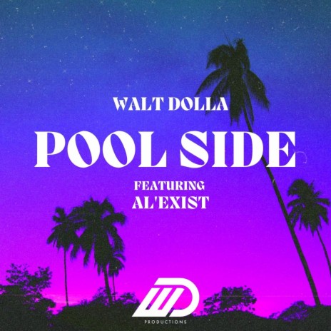 Pool Side ft. Al'exist | Boomplay Music