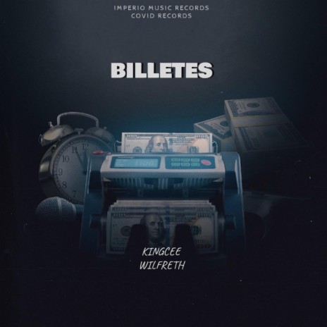 BILLETES ft. KINGCEE & wilfreth | Boomplay Music