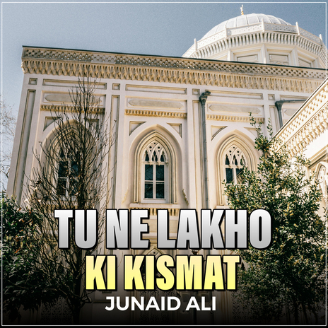 Tu Ne Lakho Ki Kismat | Boomplay Music