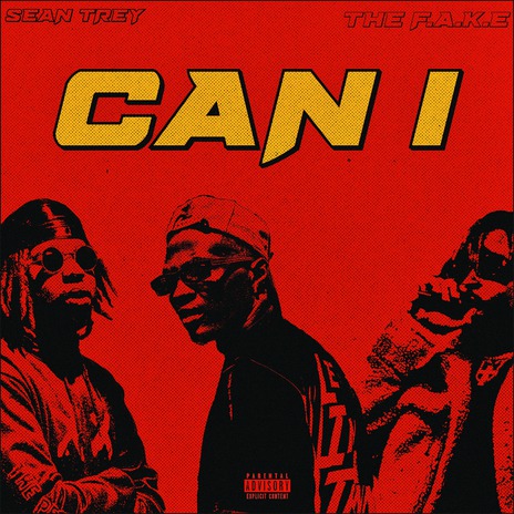 Can I ft. The F.A.K.E | Boomplay Music