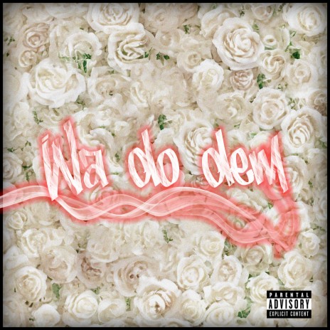 Wa Do Dem | Boomplay Music