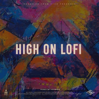 High On Lo Fi (Jazzy Lo Fi Beats)