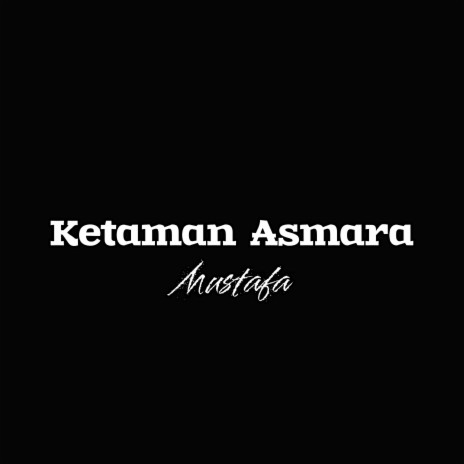 Ketaman Asmara | Boomplay Music