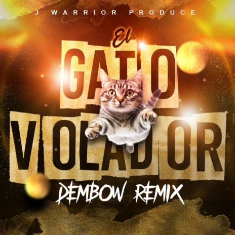 El Gato Volador Dembow (Mix)