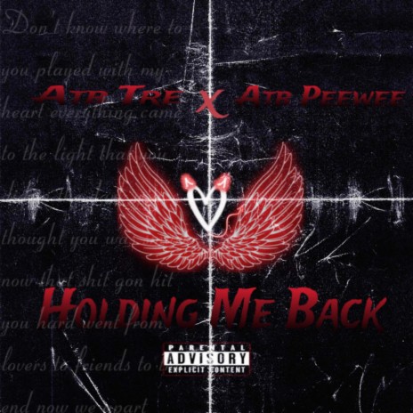 Holding Me Back ft. Atb Peewee | Boomplay Music