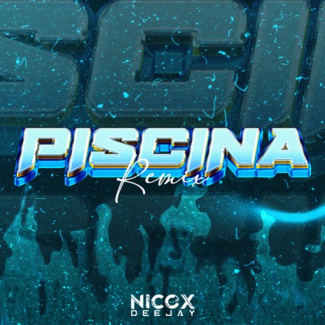 PISCINA (REMIX) | Boomplay Music