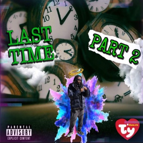 Last Time, Pt. 2 | Boomplay Music