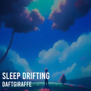 Sleep Drifting