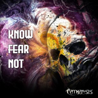 Know Fear Not lyrics | Boomplay Music