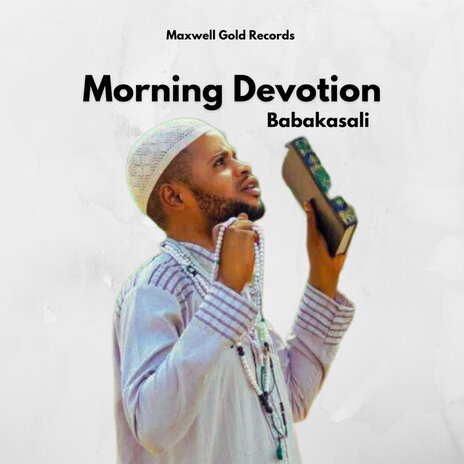 Morning Devotion ft. Babakasali | Boomplay Music