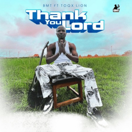 Thank You Lord (feat. Toqx Lion) | Boomplay Music