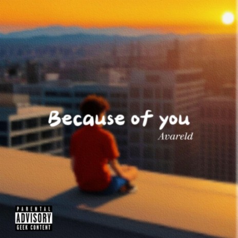 Because of you | Boomplay Music