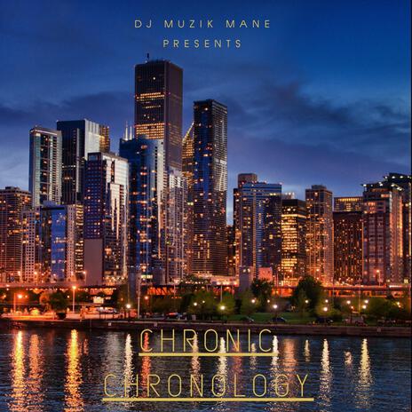 Chronic Chronology | Boomplay Music