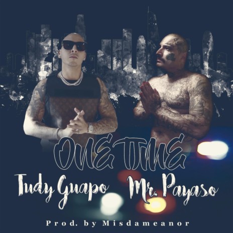 One Time ft. Tudy Guapo | Boomplay Music