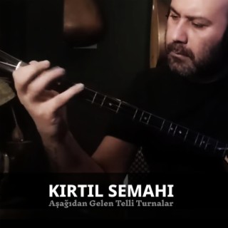 Kırtıl Semahı (Enstrümantal Bağlama)