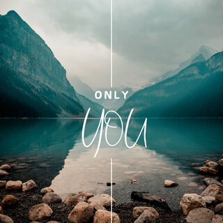 Only You