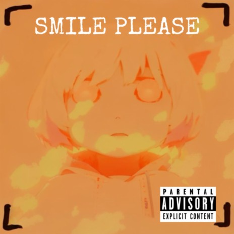 SMILE PLEASE | Boomplay Music