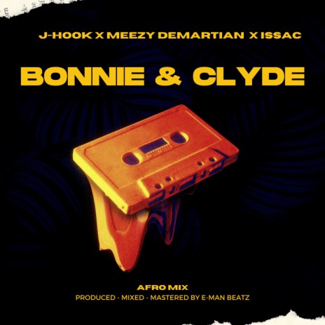 Bonnie & Clyde ft. Meezy Demartian & Issac | Boomplay Music