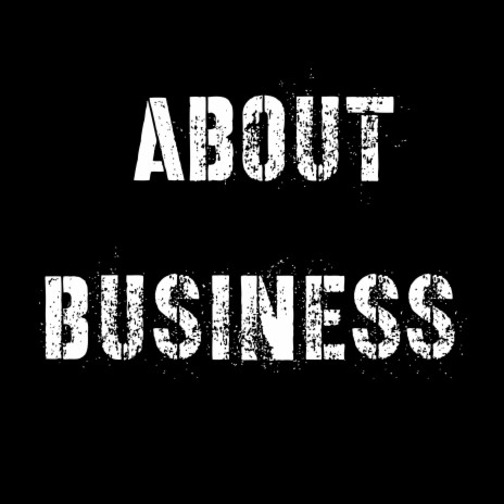 About Business ft. J-Reed | Boomplay Music