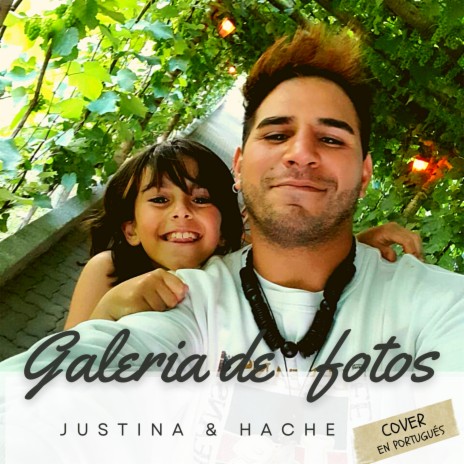 Galería de Fotos (Cover En Portugués) ft. Justina | Boomplay Music