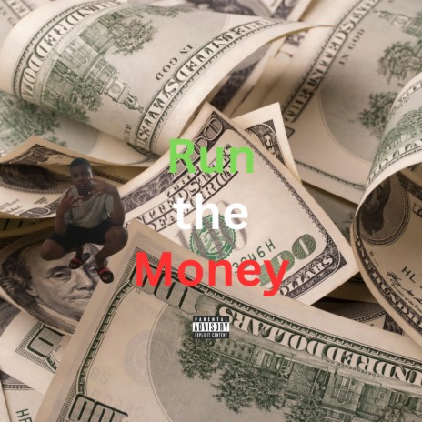 Run The Money | Boomplay Music