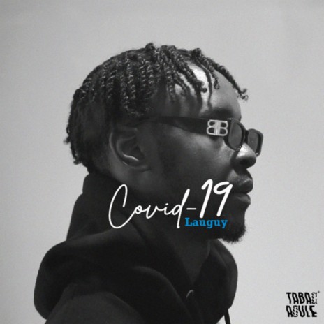 Covid-19 ft. Lauguy | Boomplay Music