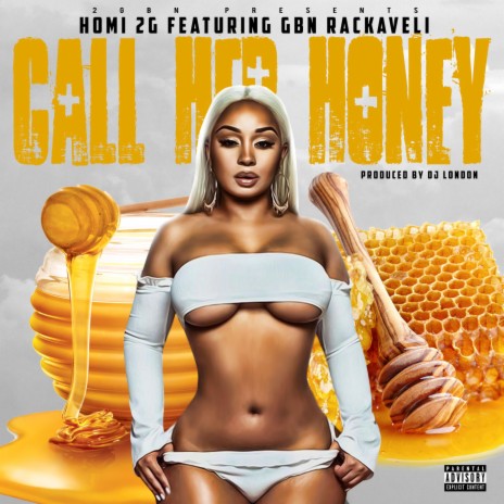 Call Her Honey ft. GBN Rackaveli | Boomplay Music