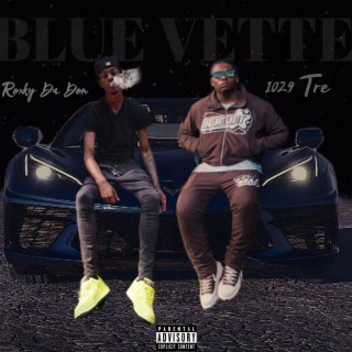 Blue Vette ft. Roxky Da Don lyrics | Boomplay Music