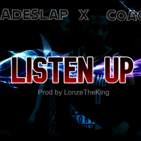 Listen Up ft. Coach Zay