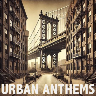 Urban Anthems