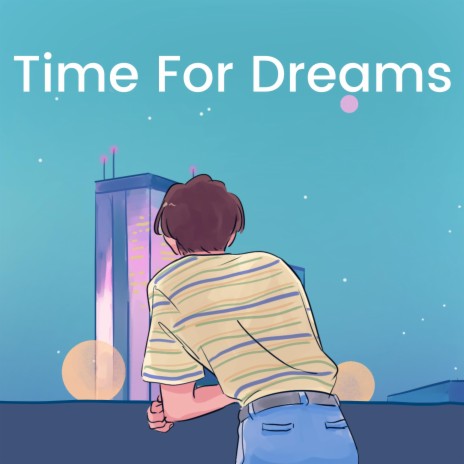 Time For Dreams