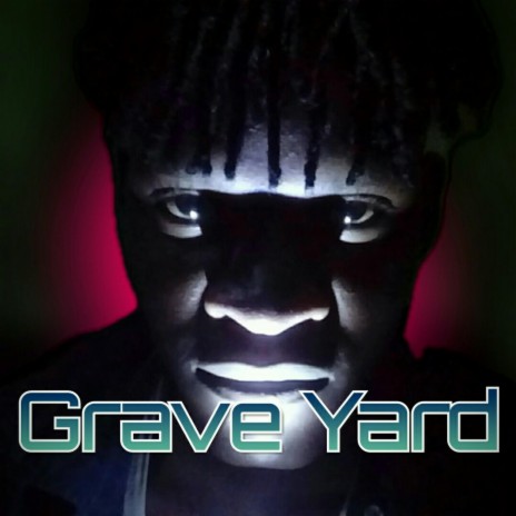 Grave Yard | Boomplay Music