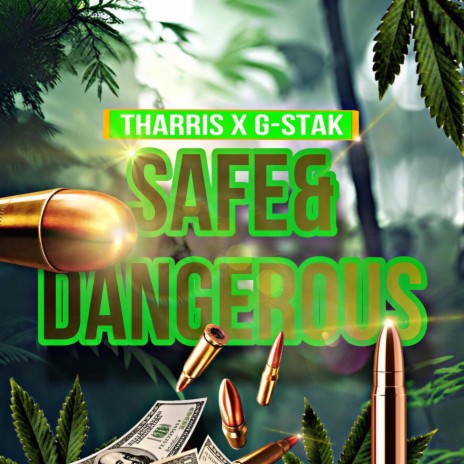 Safe & Dangerous ft. G-Stak