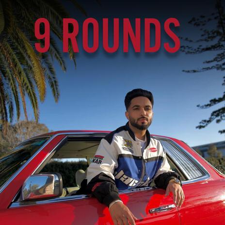 9 ROUNDS | Boomplay Music