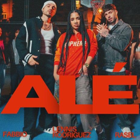 ALÉ ft. Lennis Rodriguez & Fabbio | Boomplay Music