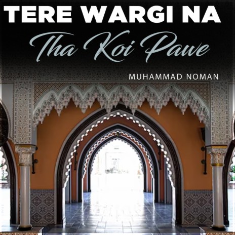 Tere Wargi Na Tha Koi Pawe | Boomplay Music